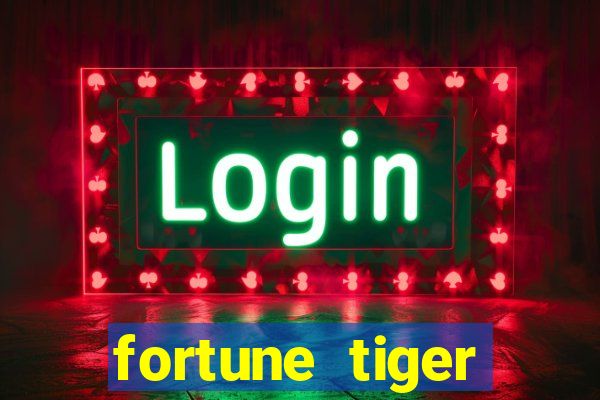 fortune tiger plataforma pagante